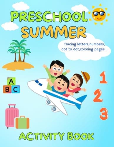 Image of PRESCHOOL SUMMER ACTIVITY BOOK: Fun and learning with games of letters, numbers, tracing, symmetry and more for kids ages 3-5