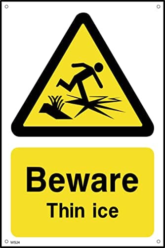 Image of Beware Thin Ice - 200mm x 300mm - 1.2mm Rigid Plastic Drilled Sign (WS24)