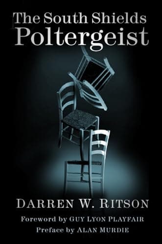Image of South Shields Poltergeist: One Family's Fight Against an Invisible Intruder