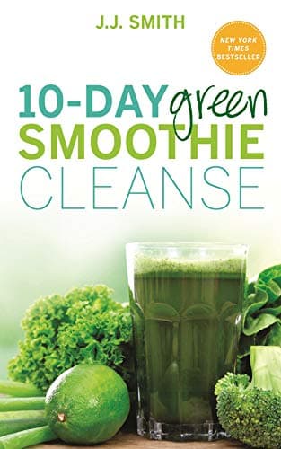 Image of 10-Day Green Smoothie Cleanse: Lose Up to 15 Pounds in 10 Days!