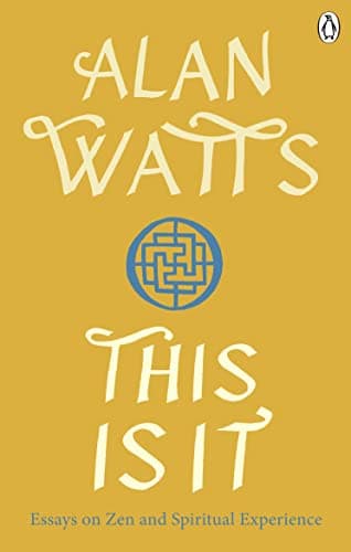 Image of This is It: Essays on Zen and Spiritual Experience