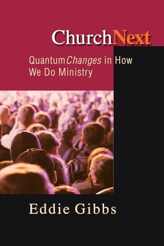 Image of ChurchNext: Quantum Changes in How We Do Ministry