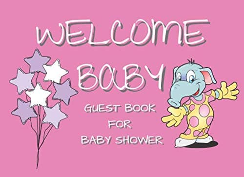 Image of Welcome Baby: Guest Book For Baby Shower For Little Girls, Advice On Parenting and Wishes For Baby