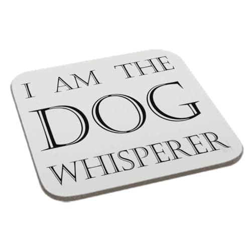 Image of I'm The Dog Whisperer Printed Coaster Novelty Funny Gift Birthday XMas Secret Santa Present Office Tea Coffee Perfect Mugs®