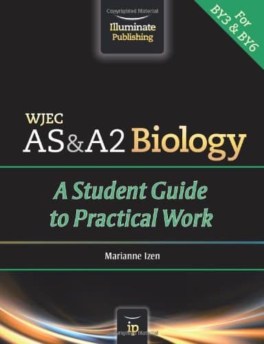 Image of WJEC AS & A2 Biology: A Student Guide to Practical Work