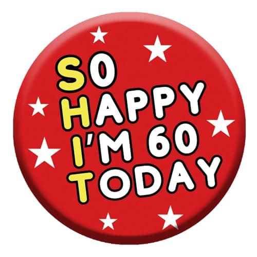 Image of LimaLima 60th Birthday Gift For Men & Women 76mm Badge With Metal Back Funny Party Decorations