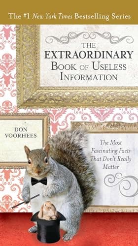 Image of The Extraordinary Book of Useless Information: The Most Fascinating Facts That Don’t Really Matter
