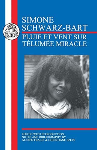 Image of Schwarz-Bart: Pluie et Vent sur Télumée Miracle (French Texts)