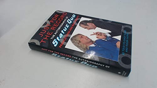 Image of Just For The Record: The Autobiography of Status Quo