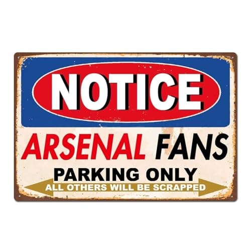 Image of Retro Metal Tin Sign 8X12 Inches Funny Arsenal Fans Parking Only Vintage Retro Car Auto Garage Tin Sign