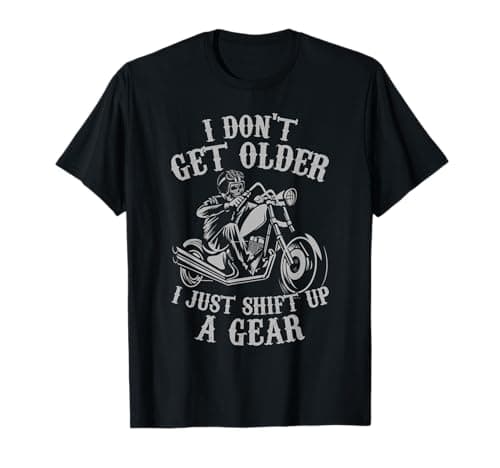 Image of Funny Motorcycle Bikers Shift Up A Gear Birthday T-Shirt