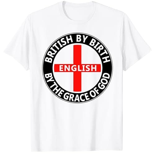 Image of English by Birth by The Grace of God Shirt – Patriotic Pride Graphic Tee Kids Womens Mens T Shirt XXL White