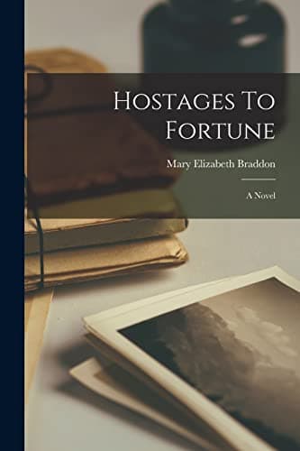 Image of Hostages To Fortune: A Novel