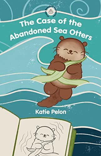 Image of The Case of the Abandoned Sea Otters: Magic Seashell Mysteries #1 (Magic Seashell Mysteries: Environmental Mystery Chapter Books for Young Readers)