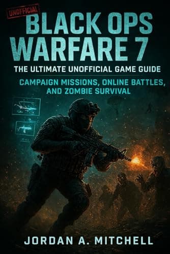 Image of Black Ops Warfare VII: The Ultimate Unofficial Game Companion: Advanced Tactics for Campaign Missions, Online Battles, and Zombie Survival