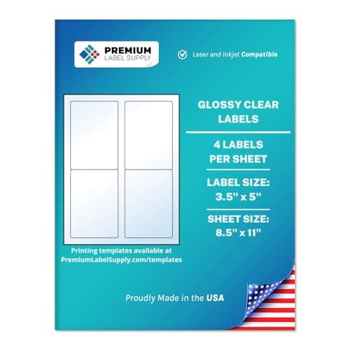 Image of Premium Label Supply Glossy Clear Labels – 3.5” x 5" – Laser/Inkjet Compatible – (4 Labels/Sheet), 25 Sheets – 100 Total Adhesive Labels
