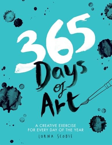 Image of 365 Days of Art: A Creative Exercise for Every Day of the Year (Adult Art Activity and Colouring Book)
