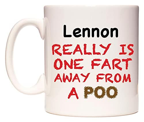 Image of WeDoMugs Lennon Really is ONE Fart Away from A Poo 11oz Ceramic Coffee Tea Gift Mug Cup