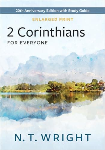 Image of 2 Corinthians for Everyone, Enlarged Print: 20th Anniversary Edition with Study Guide (New Testament for Everyone)