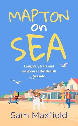 Image of Mapton on Sea: Laughter, Tears and Mayhem at the British Seaside