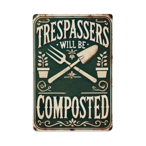 Image of Trespassers Will Be Composted Tin Sign Vintage Metal Sign Home Bar Garden Wall Decor Metal Poster 8x8 Inch