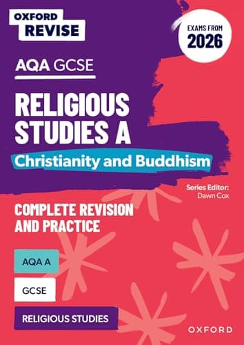 Image of AQA GCSE Religious Studies A: Christianity and Buddhism (Exams from 2026): For the 2026 Exams (Oxford Revise: Religious Studies)