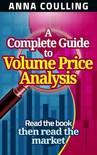 Image of A Complete Guide to Volume Price Analysis by Anna Coulling Hindi