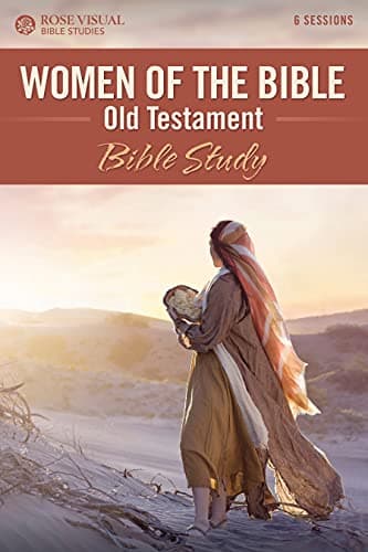 Image of Women of the Bible: Old Testament Bible Study (Rose Visual Bible Studies)