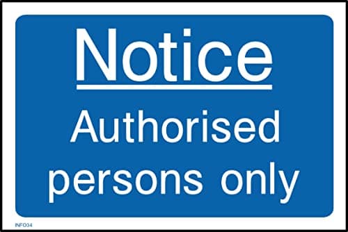 Image of Notice Authorised Persons Only Sign - 150mm x 100mm - Self Adhesive Sticker (INFO34)