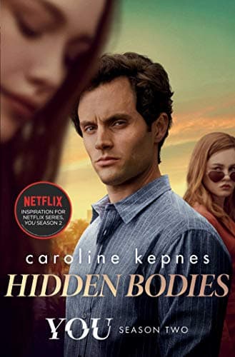 Image of Hidden Bodies: The sequel to Netflix smash hit YOU (YOU series Book 2)