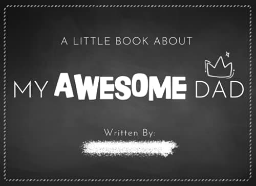 Image of A Little Book About My Awesome Dad: Fill in The Blank Book With Prompts For Kids to Fill with their Own Words, Drawings and Pictures | Unique ... Fill In The Blank Family Books For Kids)