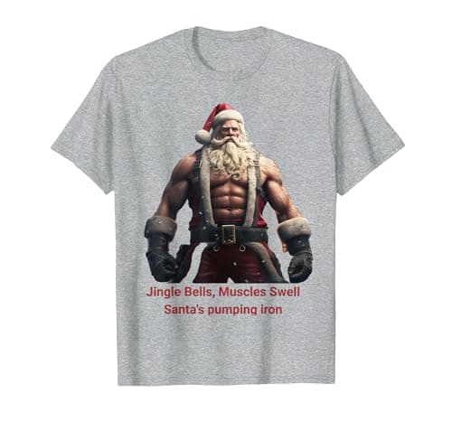 Image of Jingle Bells,Muscles Swell, Santa's Pumping Iron. T-Shirt, Men, Heather Grey, 4X-Large