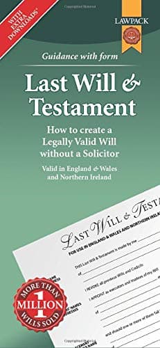 Image of Last Will & Testament Form Pack: How to Create a Legally Valid Will without a Solicitor in England, Wales and Northern Ireland