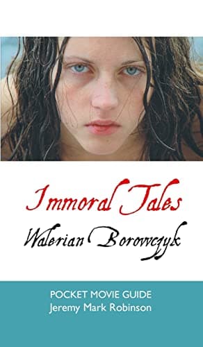 Image of Immoral Tales: Walerian Borowczyk: Pocket Movie Guide