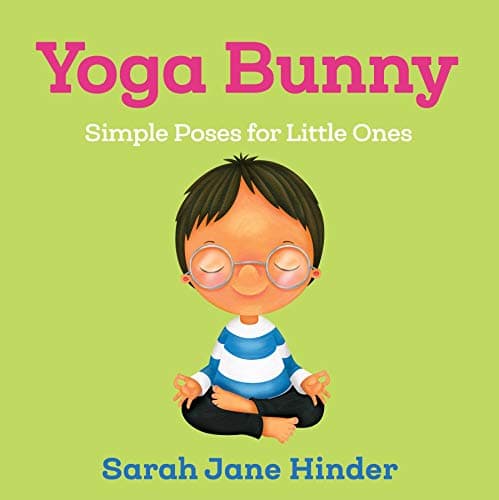 Image of Yoga Bunny: Simple Poses for Little Ones: 4 (Yoga Kids and Animal Friends Board Books)