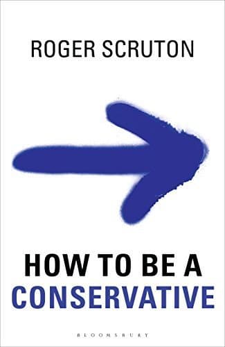 Image of How to be a conservative by Roger Scruton (2014-09-11)