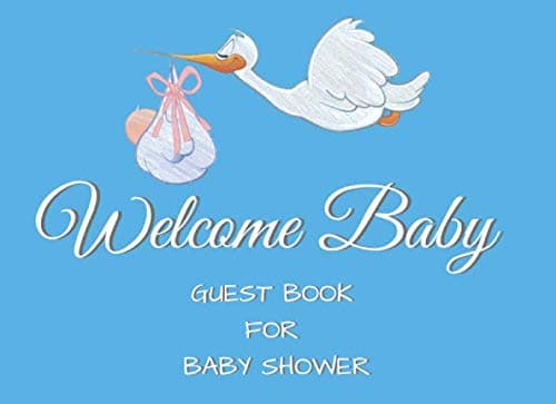 Image of Welcome Baby: Guest Book For Baby Shower For Little Boys, Advice On Parenting and Wishes For Baby