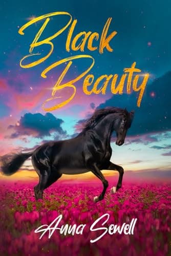 Image of Black Beauty by Anna Sewell: The Original Classic Novel - A Fictional Horse Book For All Ages.
