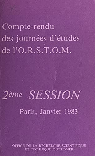 Image of Compte-rendu des journées d'études de l'O.R.S.T.O.M.: 2e session : Paris, janvier 1983 (French Edition)