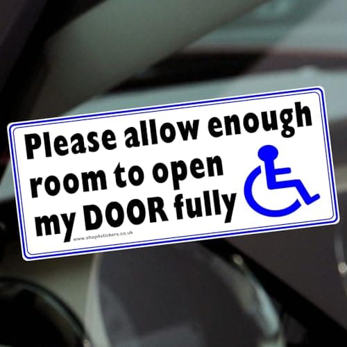 Image of 1 x DF1 Sticker Please Allow Enough Room to Open My Door Fully Access Disabled Window Sign Disability Wheelchair Mobility Notice Scooter Label