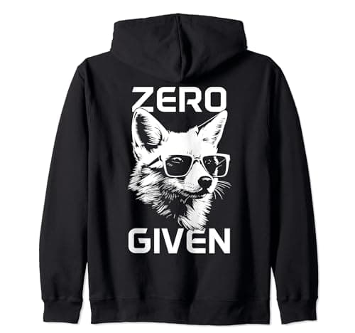 Image of Zero Fox Given Funny Fox Wearing Sunglasses Fox Lover Zip Hoodie