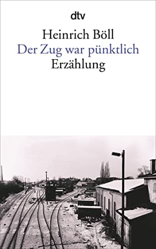 Image of Der Zug war punktlich: Erzählung
