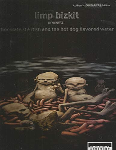 Image of Limp Bizkit -- Chocolate Starfish and the Hot Dog Flavored Water: Authentic Guitar TAB by Limp Bizkit (2001-03-01)