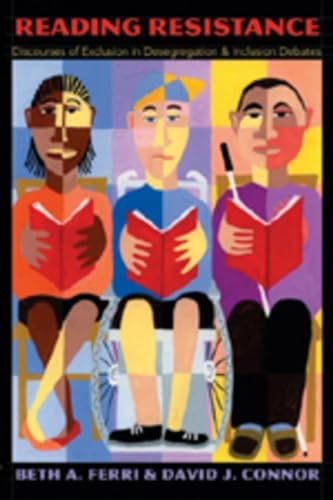 Image of Reading Resistance: Discourses of Exclusion in Desegregation and Inclusion Debates: 1 (Disability Studies in Education)