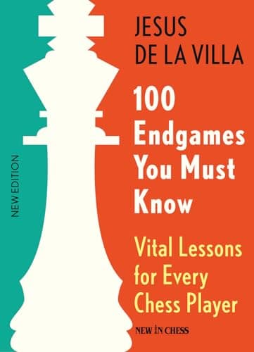 Image of 100 Endgames You Must Know: Vital Lessons for Every Chess Player
