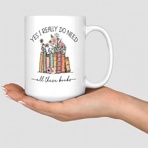 Image of Wodevor Yes I Really Do Need All These Books Mug 15oz Classmate Cute Coffee Cup Gift for Friends Coworkers Boss Employee Adults Ceramic White