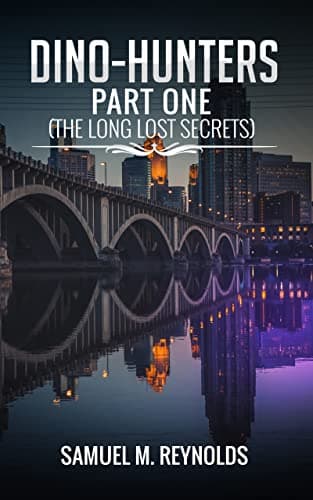 Image of Dino-Hunters Part One (The Long Lost Secrets Book 1)