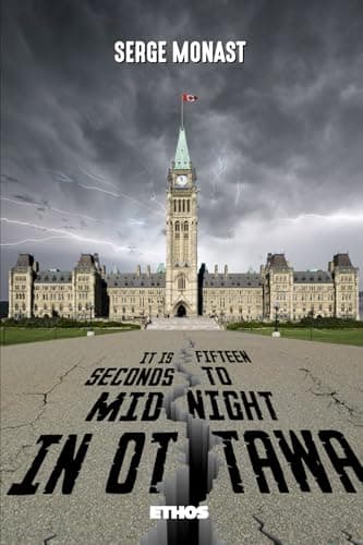Image of It's Fifteen Seconds to Midnight in Ottawa: From the Impossible Canadian Duality to the Outbreak of a Civil War