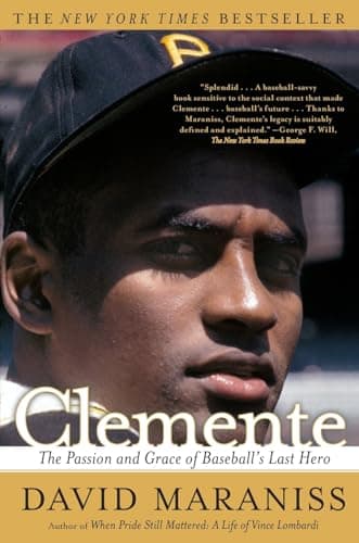 Image of Clemente: The Passion and Grace of Baseball's Last Hero