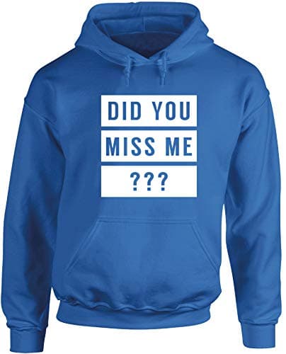 Image of Hippowarehouse Did You Miss me ??? Unisex Hoodie Hooded top (Specific Size Guide in Description) Sapphire Blue
